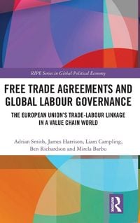Produktbild: Free Trade Agreements and Global Labour Governance