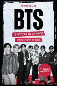 Produktbild: BTS : les ic&ocirc;nes de la K-pop : une biographie non-officielle