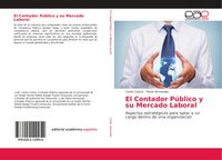 Produktbild: El Contador P&uacute;blico y su Mercado Laboral