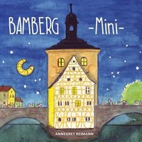 Bild vom Artikel Bamberg Mini - Mein erstes Bamberg Buch vom Autor Annegret Reimann