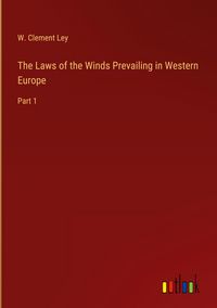 Produktbild: The Laws of the Winds Prevailing in Western Europe