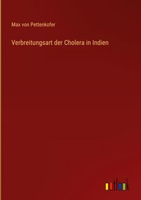 Produktbild: Verbreitungsart der Cholera in Indien