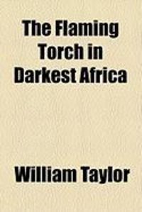 Produktbild: The Flaming Torch in Darkest Africa