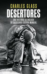 Produktbild: Desertores : una historia silenciada de la Segunda Guerra Mundial