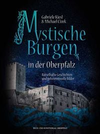 Produktbild: Mystische Burgen in der Oberpfalz