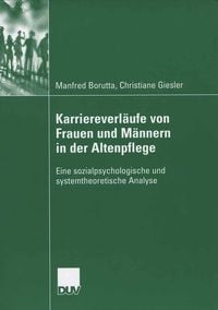 Produktbild: Karriereverl&auml;ufe von Frauen und M&auml;nnern in der Altenpflege