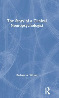 Produktbild: The Story of a Clinical Neuropsychologist