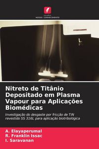 Produktbild: Nitreto de Tit&acirc;nio Depositado em Plasma Vapour para Aplica&ccedil;&otilde;es Biom&eacute;dicas