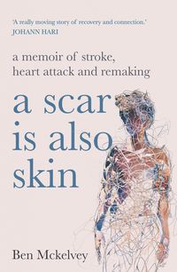 Produktbild: A Scar is Also Skin