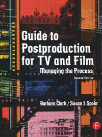 Produktbild: Clark, B: Guide to Postproduction for TV and Film