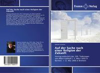 Produktbild: Auf der Suche nach einer Religion der Zukunft