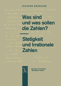 Produktbild: Was sind und was sollen die Zahlen?. Stetigkeit und Irrationale Zahlen