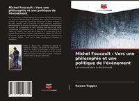 Bild vom Artikel Michel Foucault : Vers une philosophie et une politique de l'événement vom Autor Rowan Tepper