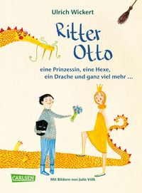 Bild vom Artikel Ritter Otto, eine Prinzessin, eine Hexe, ein Drache und ganz viel mehr ... vom Autor Ulrich Wickert