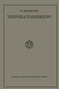 Produktbild: Die Grundlagen, Methoden und Ergebnisse der Temperaturmessung
