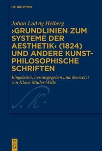 Produktbild: >Grundlinien zum Systeme der Aesthetik< (1824) und andere kunstphilosophische Schriften