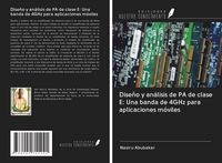 Produktbild: Dise&ntilde;o y an&aacute;lisis de PA de clase E: Una banda de 4GHz para aplicaciones m&oacute;viles