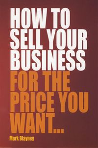 Produktbild: How To Sell Your Business For the Price You Want