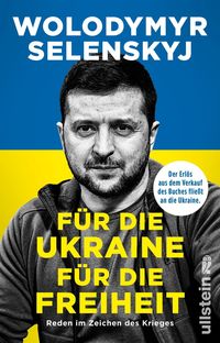 Bild vom Artikel Für die Ukraine - für die Freiheit vom Autor Wolodymyr Selenskyj