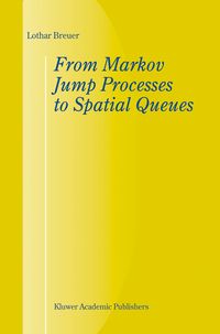Produktbild: From Markov Jump Processes to Spatial Queues
