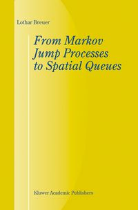 Produktbild: From Markov Jump Processes to Spatial Queues