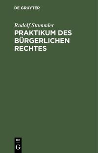 Produktbild: Praktikum des b&uuml;rgerlichen Rechtes