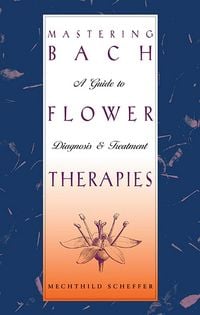 Produktbild: Mastering Bach Flower Therapies
