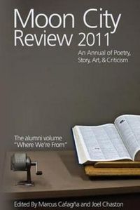 Produktbild: Moon City Review 2011: An Annual of Poetry, Story, Art, and Criticism