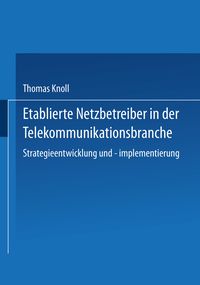 Produktbild: Etablierte Netzbetreiber in der Telekommunikationsbranche