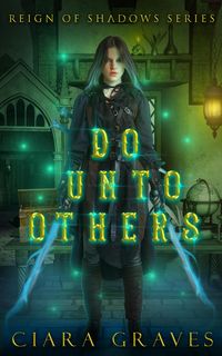 Produktbild: Do Unto Others (Reign of Shadows, #3)
