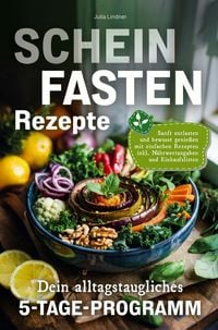Produktbild: Scheinfasten Rezepte - Dein alltagstaugliches 5-Tage-Programm