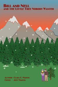 Produktbild: Bill and Nell and the Little Tree Nobody Wanted