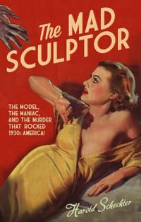 Produktbild: Schechter, H: The Mad Sculptor