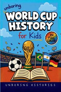Produktbild: Unboring World Cup History for Kids
