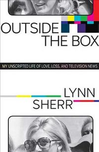 Produktbild: Outside the Box: My Unscripted Life of Love, Loss, and Television News