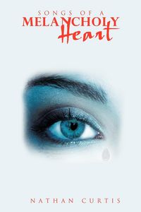 Produktbild: Songs of a Melancholy Heart