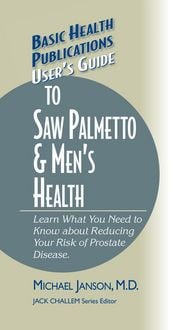 Produktbild: User's Guide to Saw Palmetto & Men's Health