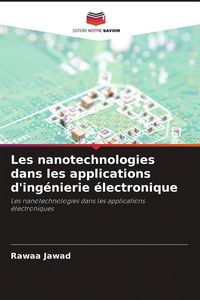 Produktbild: Les nanotechnologies dans les applications d'ing&eacute;nierie &eacute;lectronique