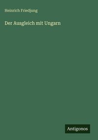 Produktbild: Der Ausgleich mit Ungarn