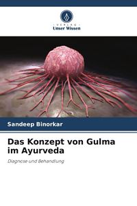 Produktbild: Das Konzept von Gulma im Ayurveda