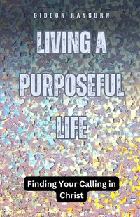 Produktbild: Living a Purposeful Life