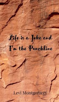 Produktbild: Life is a Joke and I'm the Punchline