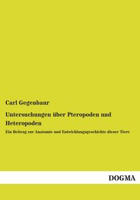 Produktbild: Untersuchungen &uuml;ber Pteropoden und Heteropoden