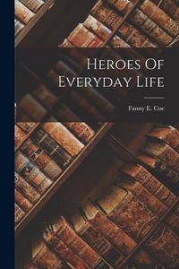 Produktbild: Heroes Of Everyday Life