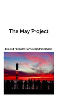 Bild vom Artikel The May Project vom Autor Mary Alexandra Stiefvater