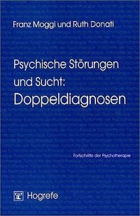 Produktbild: Psychische St&ouml;rungen und Sucht: Doppeldiagnosen