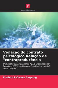 Produktbild: Viola&ccedil;&atilde;o do contrato psicol&oacute;gico Rela&ccedil;&atilde;o de "contraproduc&ecirc;ncia