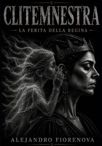 Produktbild: CLITENNESTRA LA FERITA DELLA REGINA