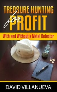 Produktbild: Treasure Hunting for Profit With and Without a Metal Detector