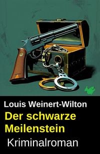 Produktbild: Der schwarze Meilenstein: Kriminalroman